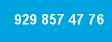 929 857 47 76 929 857 47 76